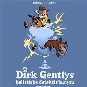 Dirk Gentlys Holistiske Detektiv Bureau by Douglas Adams