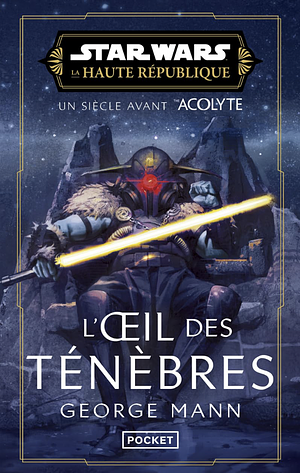 L'Oeil des ténèbres by George Mann