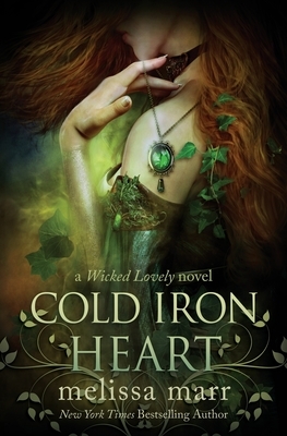 Cold Iron Heart by Melissa Marr