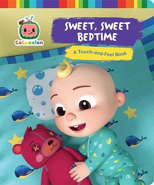 Sweet, Sweet Bedtime: A Touch-and-Feel Book by May Nakamura