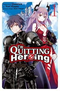 I'm Quitting Heroing, Vol. 1 by Quantum