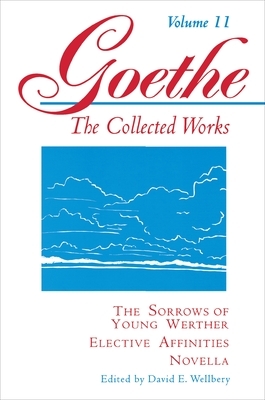 Sufferings of Young Werther and Elective Affinities by Volkman Sander, Victor Lange, Johann Wolfgang von Goethe, Thomas Mann