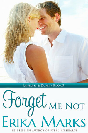Forget Me Not by Erika Marks