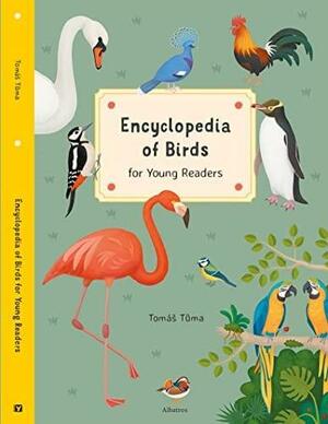 Encyclopedia of Birds for Young Readers by Tomáš Tůma