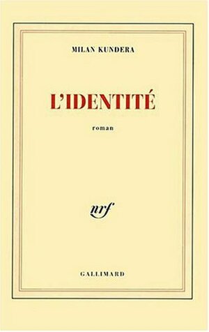 L'identité by Milan Kundera