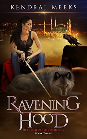 Ravening Hood by Kendrai Meeks