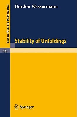 Stability of Unfoldings by Gordon Wassermann