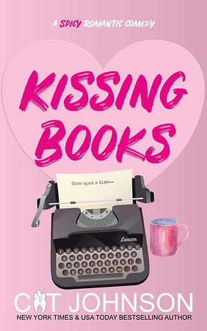 Kissing Books by Cat Johnson