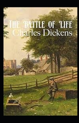 The Battle of Life Illustrated by Charles Dickens