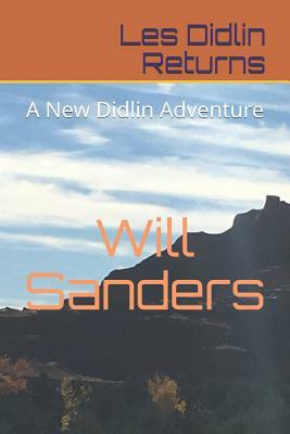 Les Didlin Returns: A New Didlin Adventure by Will Sanders