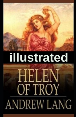 Helen of Troy illustrated by Andrew Lang