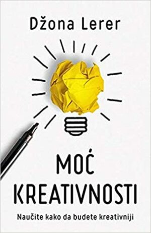 Moć kreativnosti by Džona Lerer