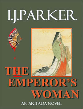 The Emperor's Woman by I.J. Parker
