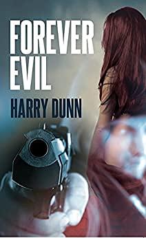 Forever Evil by Harry Dunn