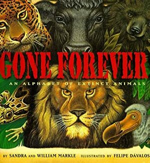 Gone Forever: An Alphabet of Extinct Animals by Sandra Markle