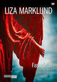 Fasadefall by Liza Marklund, Dorthe Erichsen