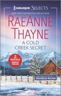 A Cold Creek Secret / A Brevia Beginning by RaeAnne Thayne, Michelle Major