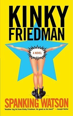 Spanking Watson by Kinky Friedman