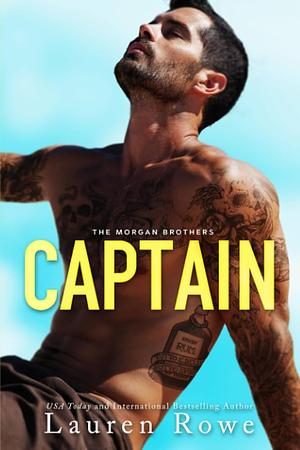 Captain (The Morgan Brothers Book 2) by Lauren Rowe