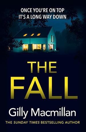 The Fall by Gilly Macmillan