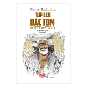 Túp lều bác Tom by Harriet Beecher Stowe