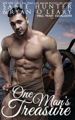 One Man's Treasure: Hell Yeah! (Equalizers) by Ryan O'Leary, The Hell Yeah! Series, Sable Hunter