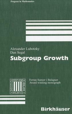 Subgroup Growth by Dan Segal, Alexander Lubotzky