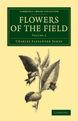 Flowers of the Field by Charles Alexander Johns