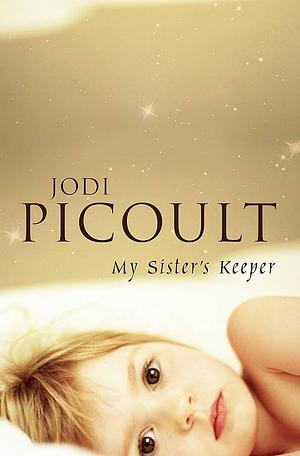 My Sister's Keeper by Jodi Picoult