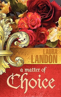 A Matter of Choice by Laura Landon