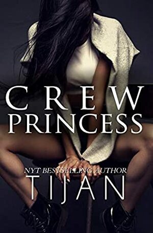 Crew Princess by Tijan