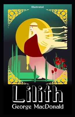 Lilith Illustrated by George MacDonald