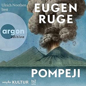 Pompeji oder Die fünf Reden des Jowna: Roman by Eugen Ruge