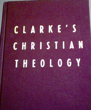 Clarke's Christian Theology by Adam Clarke
