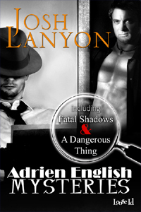 Fatal Shadows & A Dangerous Thing by Josh Lanyon