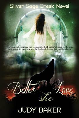 Better She Love by Judy Baker
