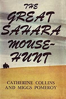 The Great Sahara Mousehunt by Catherine Collins, Miggs Pomeroy