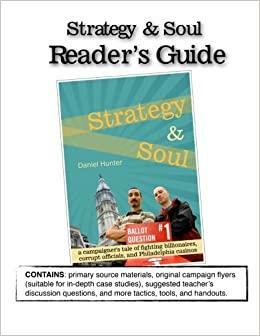 Strategy and Soul: A campaigner's tale of fighting billionaires, corrupt officials, and philadelphia casinos by Daniel Hunter