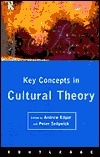 Key Concepts in Cultural Theory by Andrew Edgar