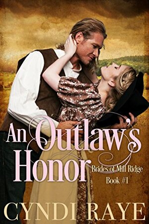 An Outlaw's Honor by Cyndi Raye