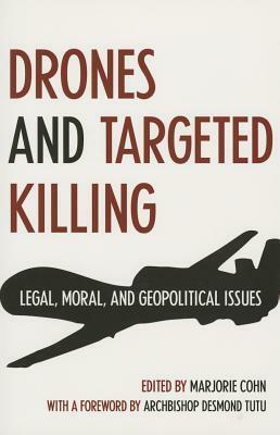 Drones and Targeted Killing: Legal, Moral, and Geopolitical Issues by Marjorie Cohn