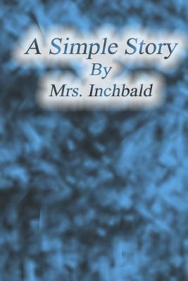 A Simple Story by Elizabeth Inchbald