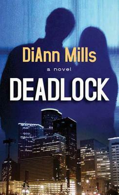 Deadlock by DiAnn Mills