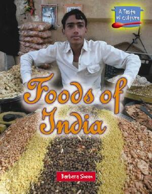 Foods of India by Barbara Sheen