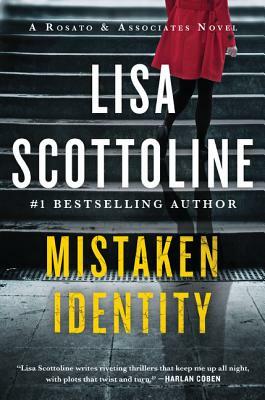 Mistaken Identity: A Rosato & Associates Novel by Lisa Scottoline