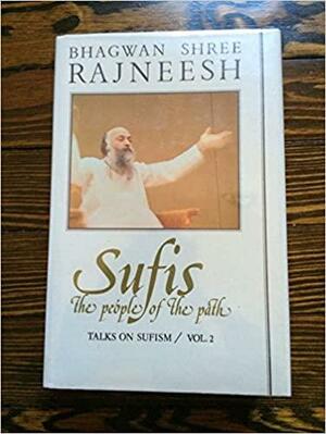 Sufis: The People of the Path by Osho