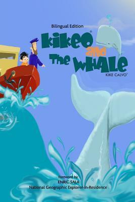 Kikeo and The Whale . Kikeo and The Whale . A Dual Language Book for Children ( English - Spanish Bilingual Edition ) by Kike Calvo