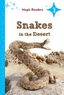 Snakes in the Desert: Level 3 by Heidi M. D. Elston