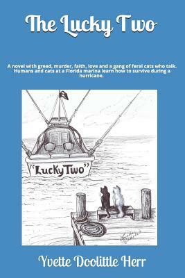 The Lucky Two: 2nd Edition by Yvette Doolittle Herr