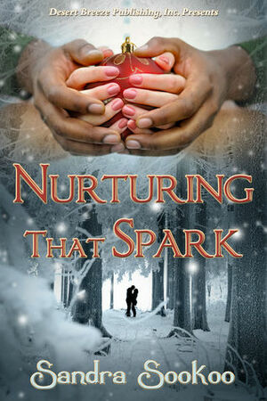 Nurturing that Spark by Sandra Sookoo